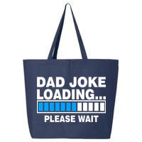 Dad Joke Loading Please Wait 25L Jumbo Tote