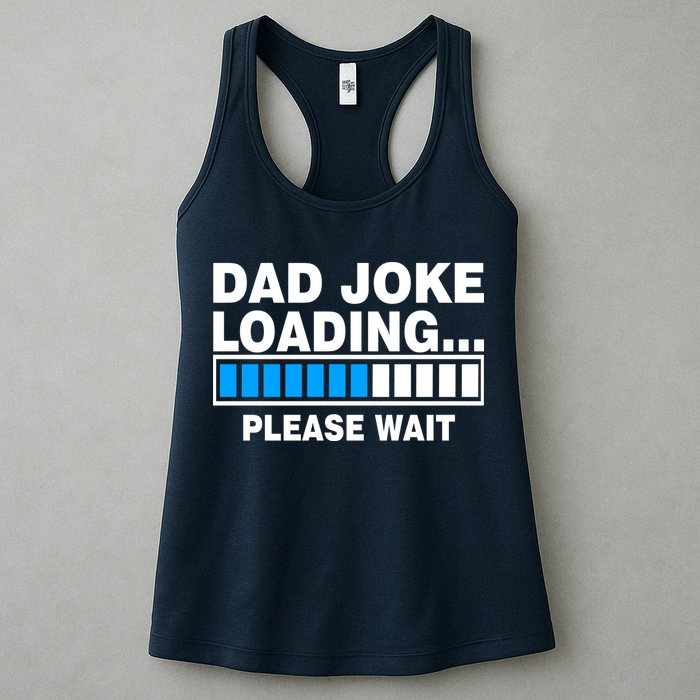 Dad Joke Loading Please Wait Womens Tank Top