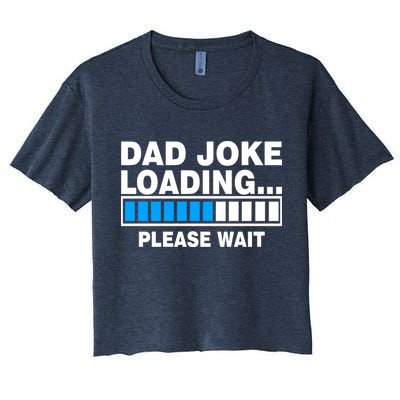 Dad Joke Loading Please Wait Crop Top