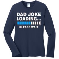 Dad Joke Loading Please Wait Ladies Long Sleeve Shirt