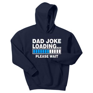 Dad Joke Loading Please Wait Kids Hoodie