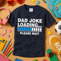 Dad Joke Loading Please Wait Kids T-Shirt