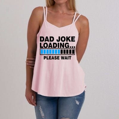 Dad Joke Loading Please Wait Women's Strappy Tank