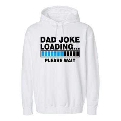 Dad Joke Loading Please Wait Garment-Dyed Fleece Hoodie