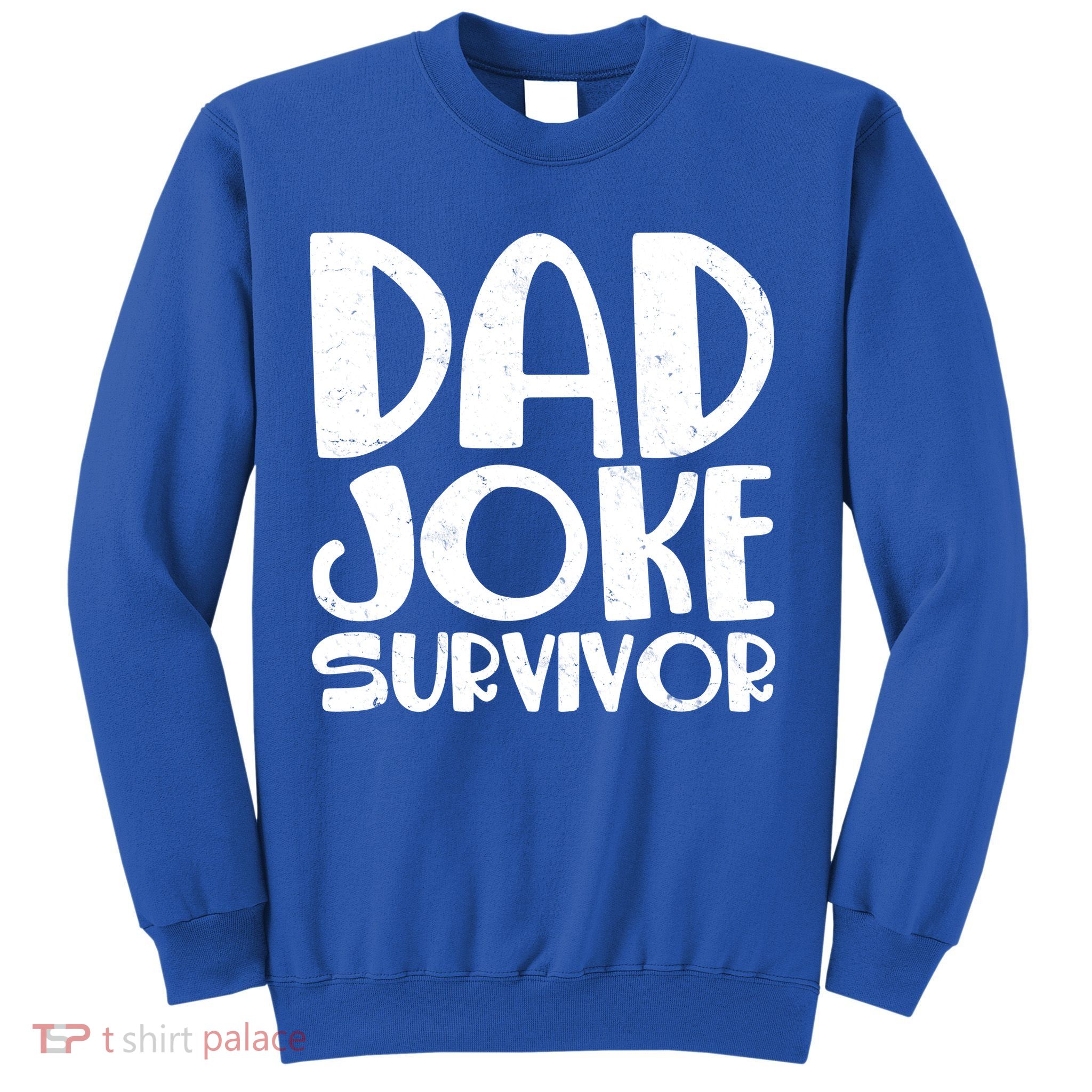 Dad Joke Survivor Sweatshirt