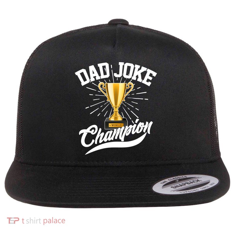 Dad Joke World Champion Flat Bill Trucker Hat