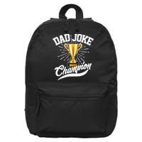 Dad Joke World Champion 16 in Basic Backpack