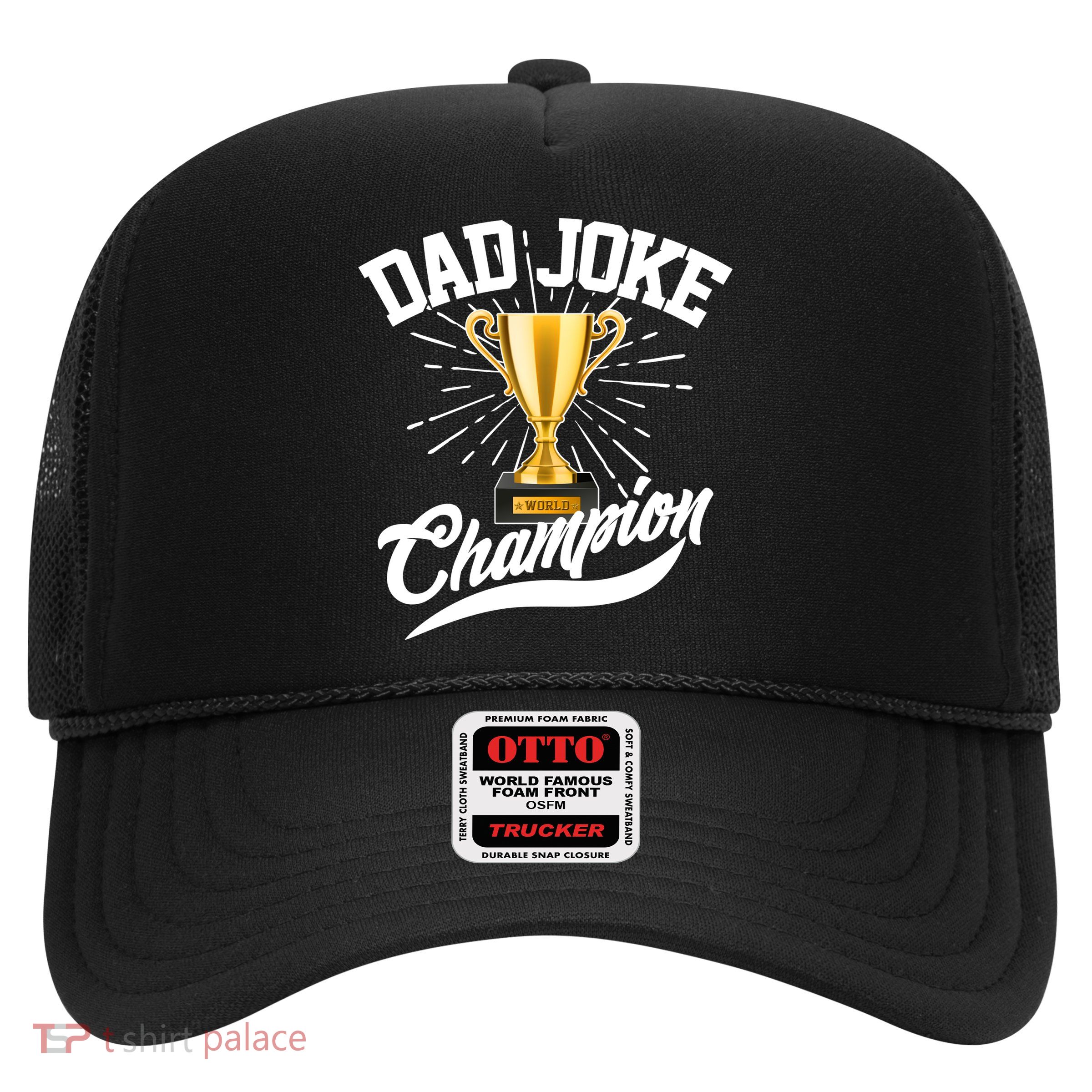 Dad Joke World Champion Trucker Hat