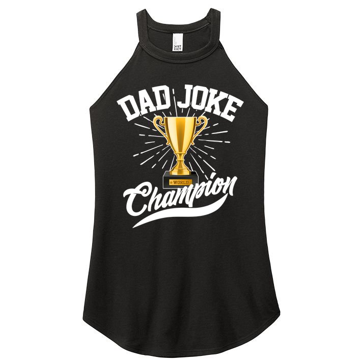 Dad Joke World Champion Women's Perfect Tri Rocker Tank