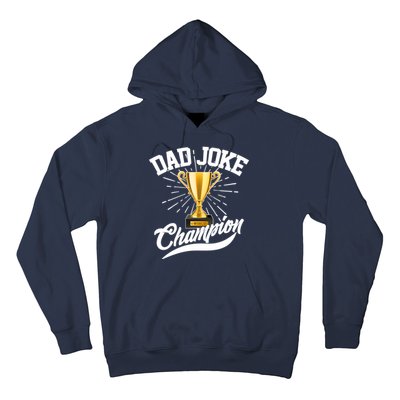 Dad Joke World Champion Hoodie