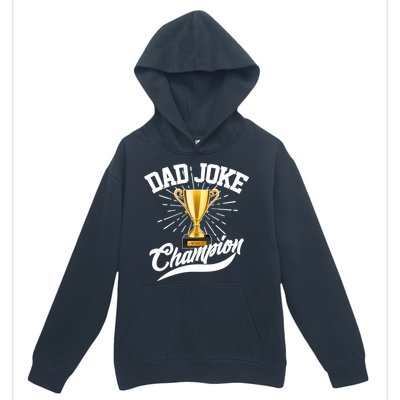 Dad Joke World Champion Urban Pullover Hoodie