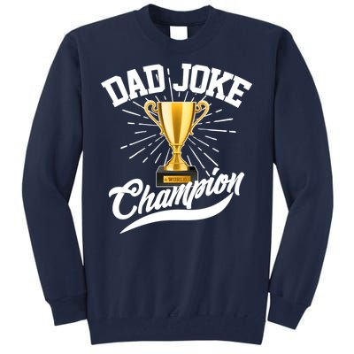 Dad Joke World Champion Tall Sweatshirt