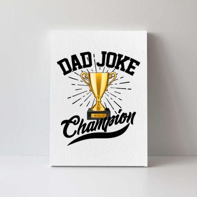 Dad Joke World Champion Canvas