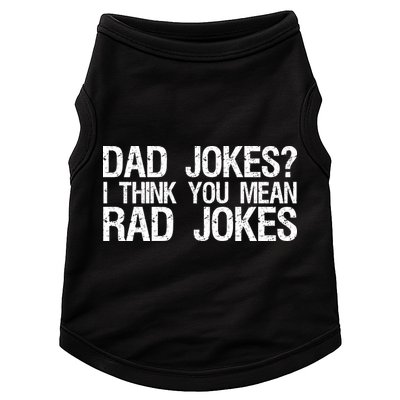 Dad Jokes? I Think You Mean Rad Jokes Doggie Tank