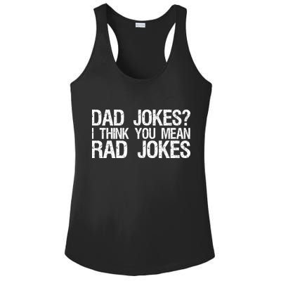 Dad Jokes? I Think You Mean Rad Jokes Ladies PosiCharge Competitor Racerback Tank