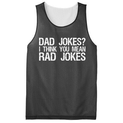 Dad Jokes? I Think You Mean Rad Jokes Mesh Reversible Basketball Jersey Tank