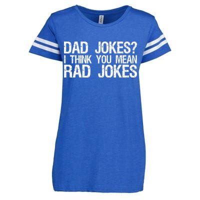 Dad Jokes? I Think You Mean Rad Jokes Enza Ladies Jersey Football T-Shirt