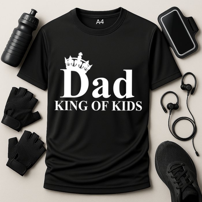 Dad King of Kids Performance Shirt