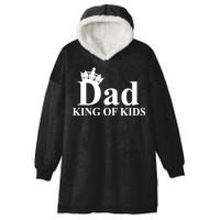 Dad King of Kids Hooded Wearable Blanket