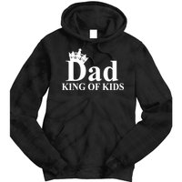 Dad King of Kids Tie Dye Hoodie