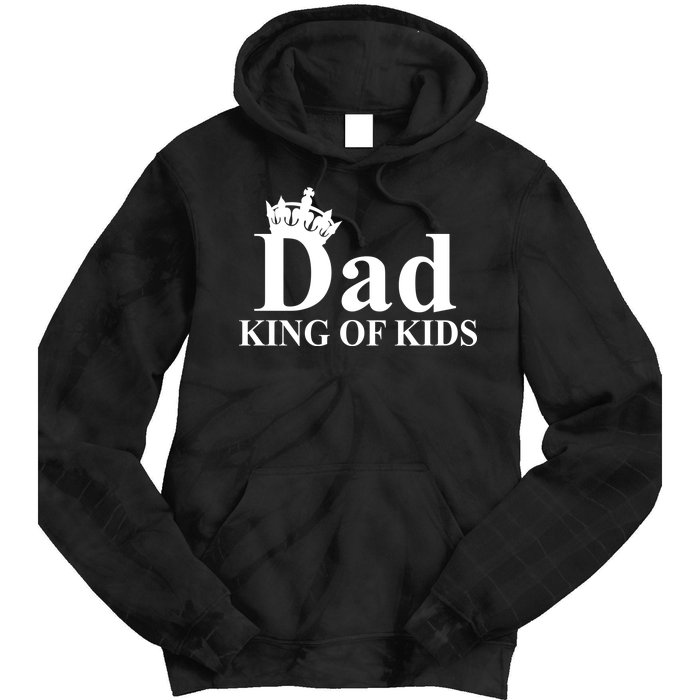 Dad King of Kids Tie Dye Hoodie