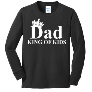 Dad King of Kids Kids Long Sleeve Shirt