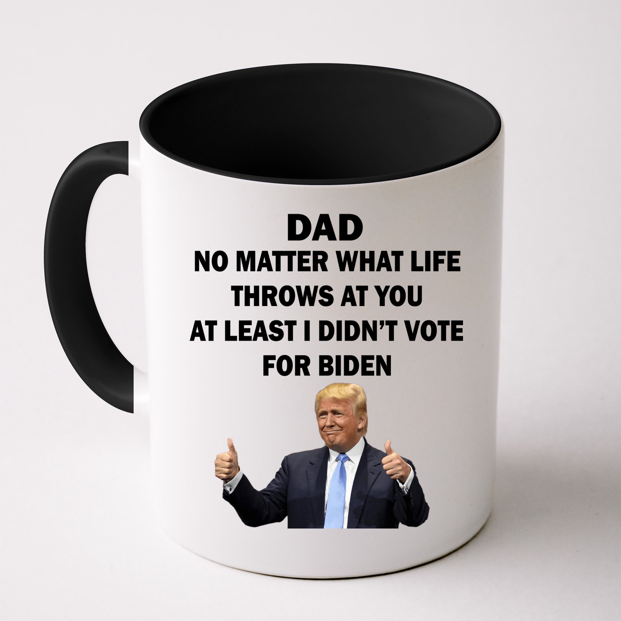 Dad Least I Didn't Vote Biden Funny Pro Republican Mug