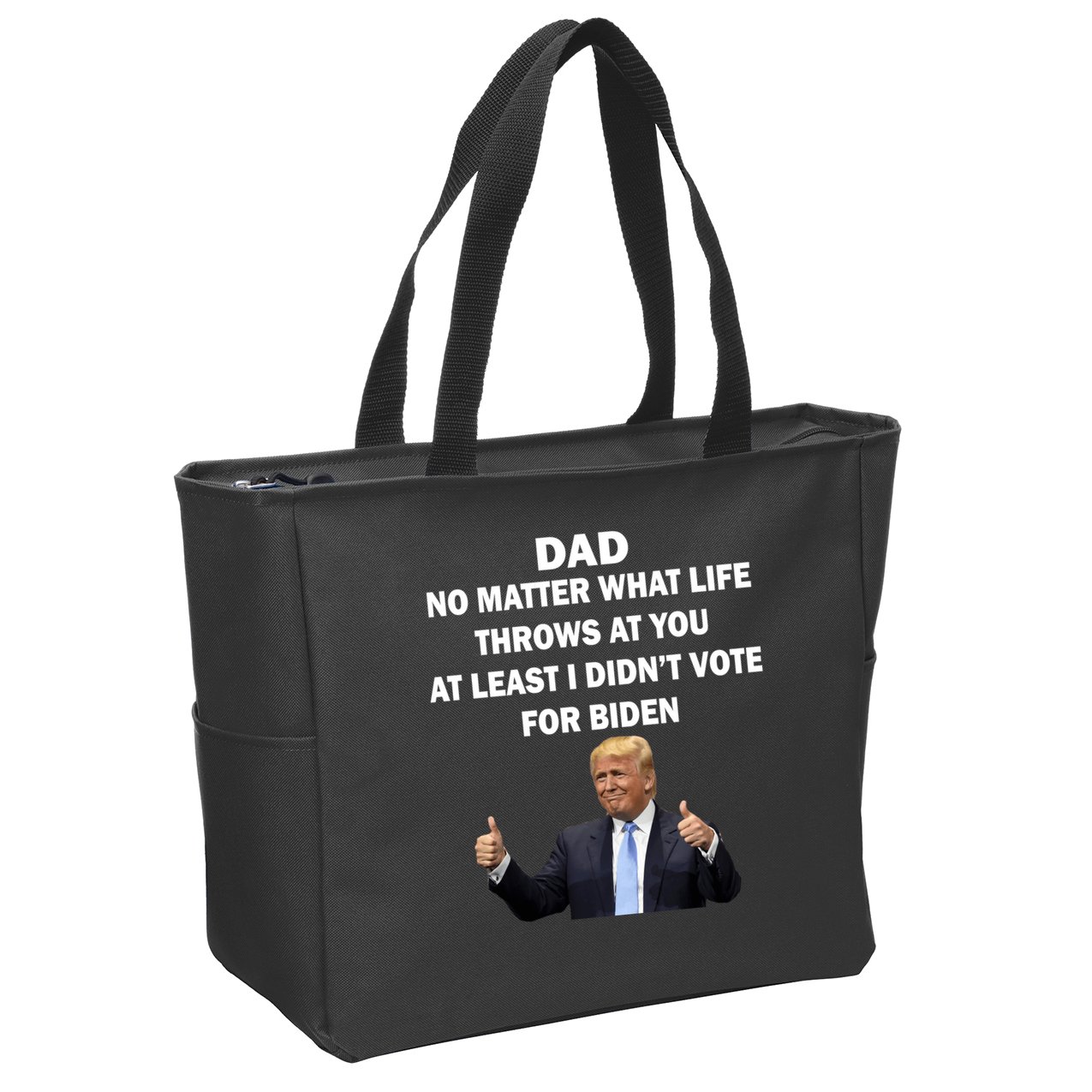 Dad Least I Didn't Vote Biden Funny Pro Republican Zip Tote Bag