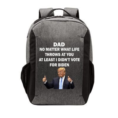 Dad Least I Didn't Vote Biden Funny Pro Republican Vector Backpack