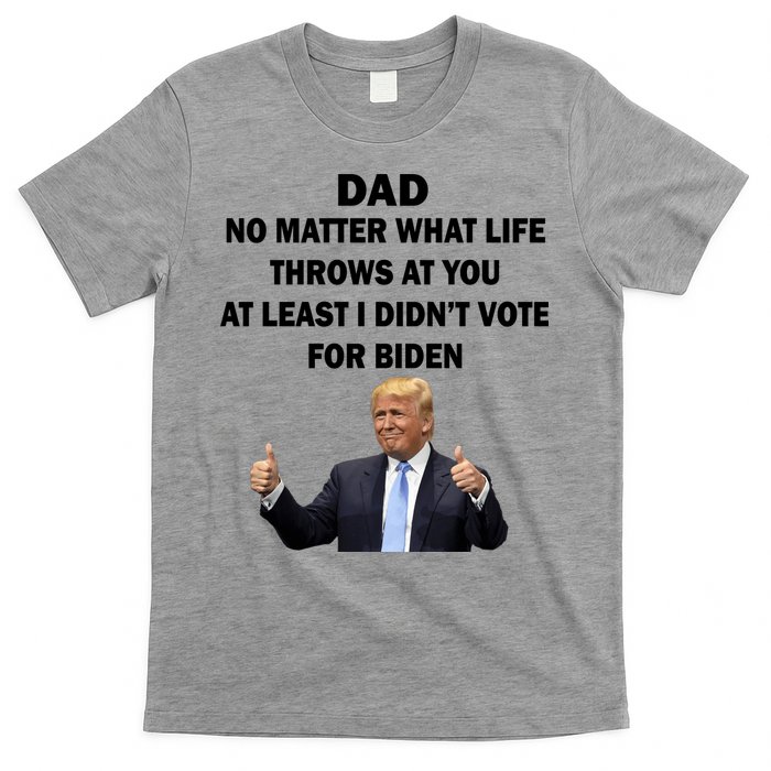 Dad Least I Didn't Vote Biden Funny Pro Republican T-Shirt