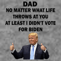Dad Least I Didn't Vote Biden Funny Pro Republican T-Shirt