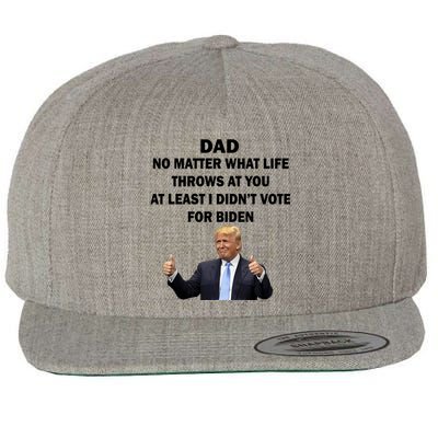 Dad Least I Didn't Vote Biden Funny Pro Republican Wool Snapback Cap