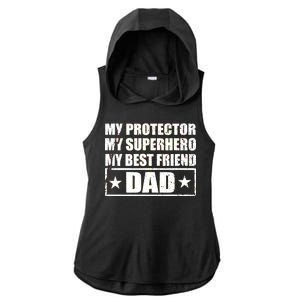 Dad My Protector My Superhero My Best Friend Ladies PosiCharge Tri-Blend Wicking Draft Hoodie Tank