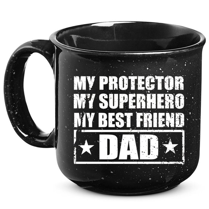 Dad My Protector My Superhero My Best Friend 15oz Campfire Ceramic Mug