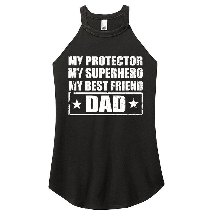 Dad My Protector My Superhero My Best Friend Women's Perfect Tri Rocker Tank