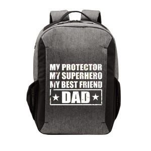 Dad My Protector My Superhero My Best Friend Vector Backpack