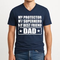 Dad My Protector My Superhero My Best Friend V-Neck T-Shirt