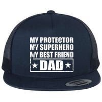 Dad My Protector My Superhero My Best Friend Flatbill Hat