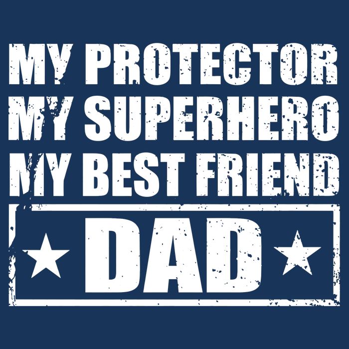 Dad My Protector My Superhero My Best Friend Flatbill Hat