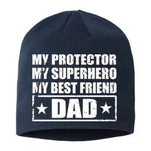 Dad My Protector My Superhero My Best Friend Sustainable Beanie