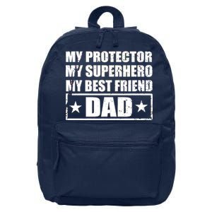 Dad My Protector My Superhero My Best Friend 16 in Basic Backpack