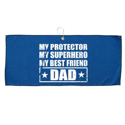 Dad My Protector My Superhero My Best Friend Large Microfiber Waffle Golf Towel