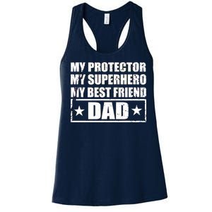 Dad My Protector My Superhero My Best Friend Women's Racerback Tank