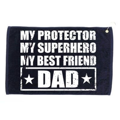 Dad My Protector My Superhero My Best Friend Grommeted Golf Towel