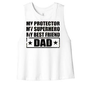 Dad My Protector My Superhero My Best Friend Women's Racerback Cropped Tank