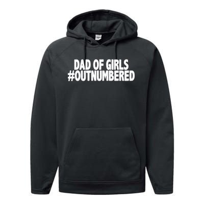 Dad Of Girls Outnumbered Performance Fleece Hoodie