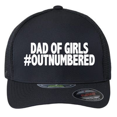 Dad Of Girls Outnumbered Flexfit Unipanel Trucker Cap