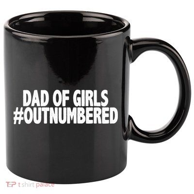 Dad Of Girls Outnumbered 11oz C Handle Ceramic Mug