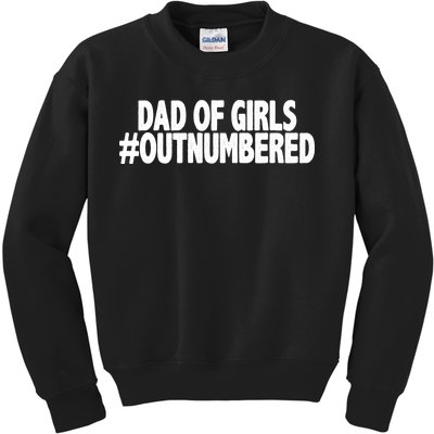 Dad Of Girls Outnumbered Kids Sweatshirt