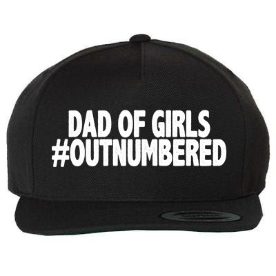 Dad Of Girls Outnumbered Wool Snapback Cap